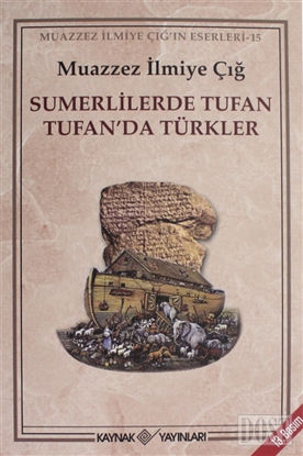 Sumerlilerde Tufan Tufan’da Türkler